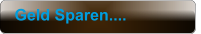 Geld Sparen....