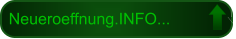 Neueroeffnung.INFO...