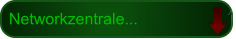 Networkzentrale...