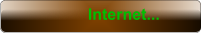 Internet...
