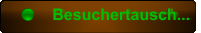 Besuchertausch...