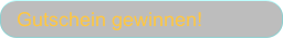 Gutschein gewinnen!