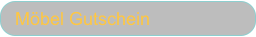 Mbel Gutschein