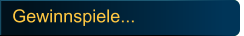Gewinnspiele...