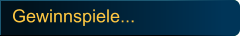Gewinnspiele...