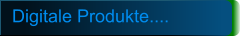 Digitale Produkte....