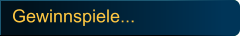 Gewinnspiele...